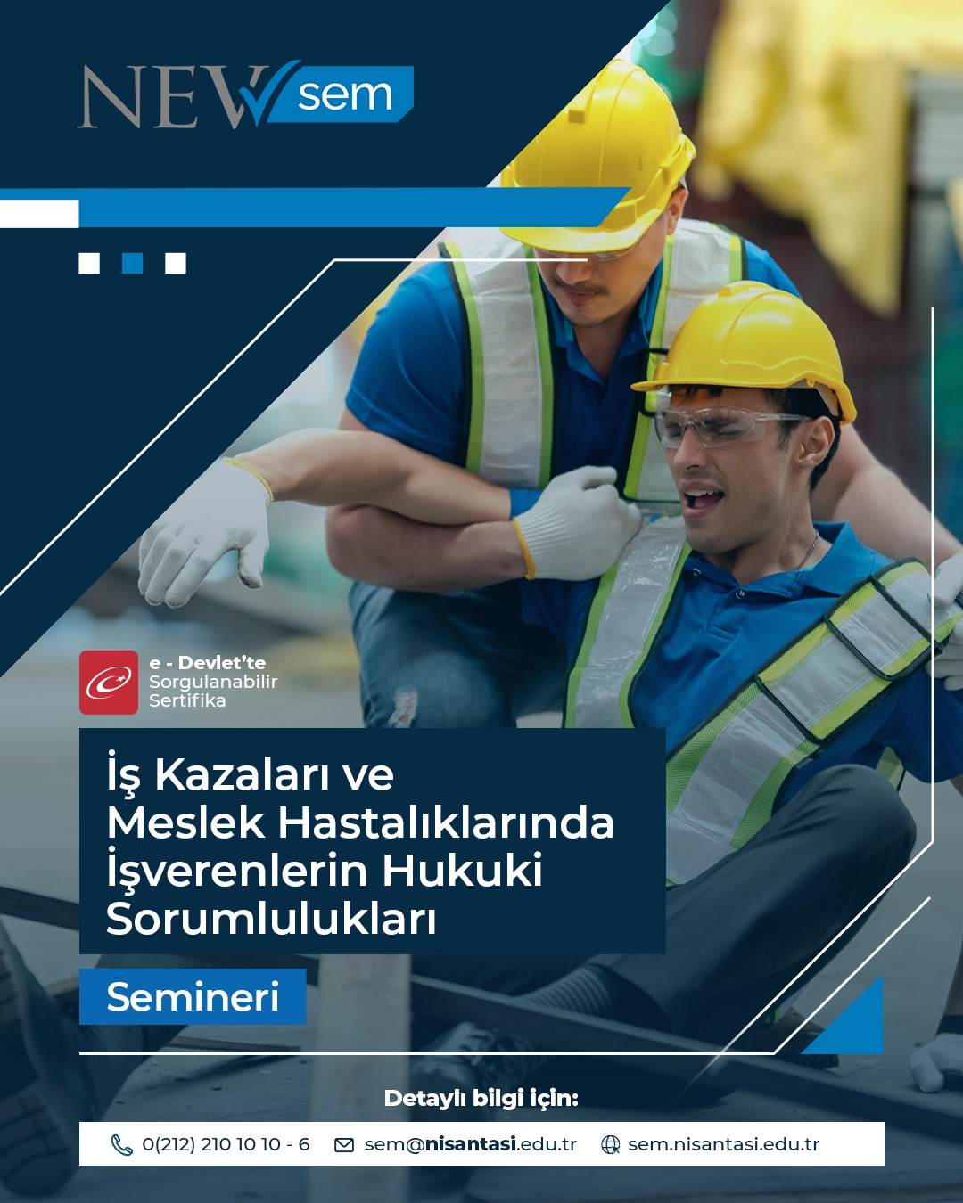 İş Kazaları Ve Meslek Hastalıklarında İşverenlerin Hukuki Sorumlulukları Semineri