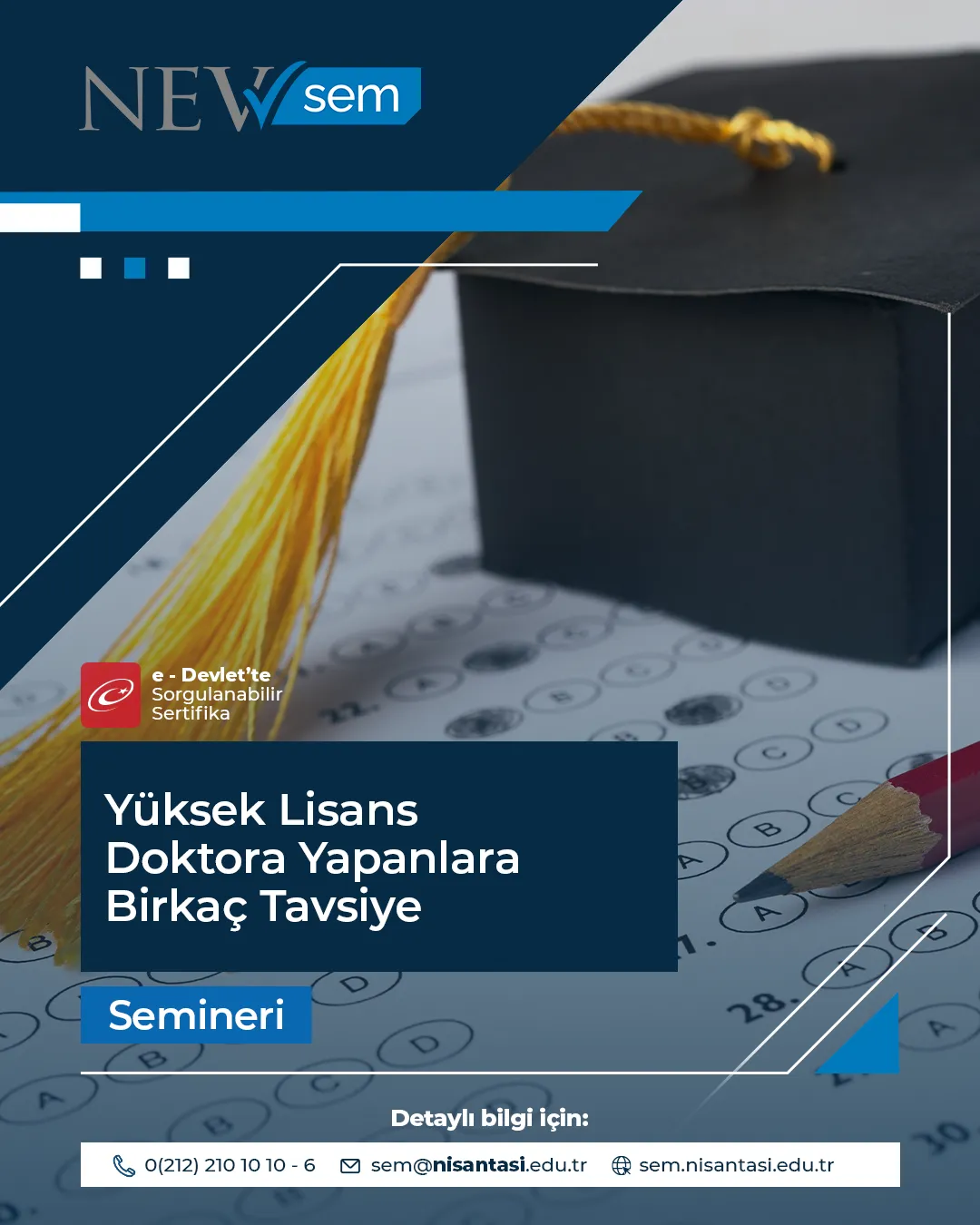 Yüksek Lisans Doktora Yapanlara Birkaç Tavsiye Semineri