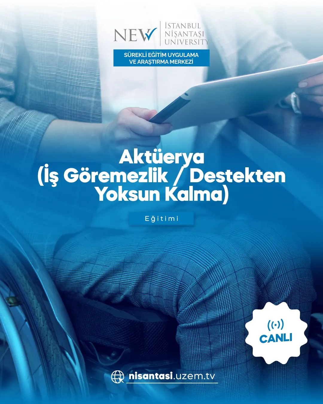 Aktüerya (İş Göremezlik / Destekten Yoksun Kalma) Eğitimi