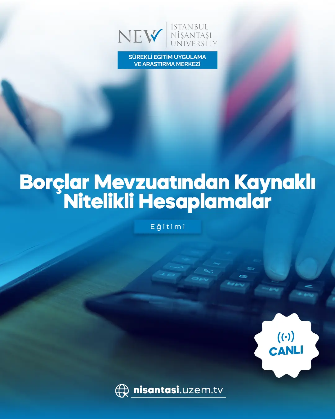 Borçlar Mevzuatından Kaynaklı Nitelikli Hesaplamalar Eğitimi