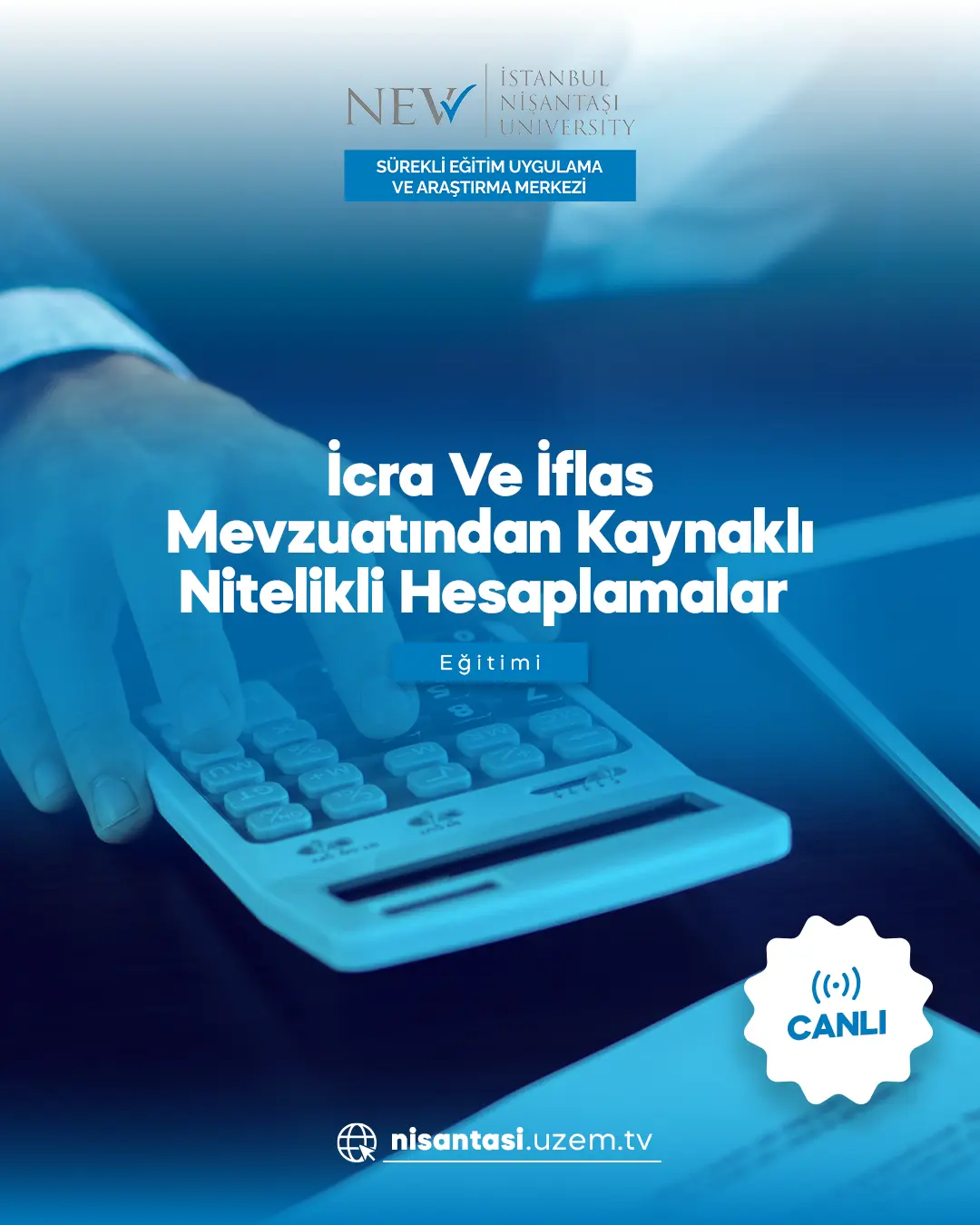 İcra Ve İflas Mevzuatından Kaynaklı Nitelikli Hesaplamalar Eğitimi