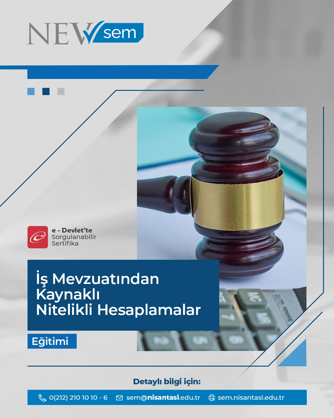 İş Mevzuatından Kaynaklı Nitelikli Hesaplamalar Eğitimi (Örgün)