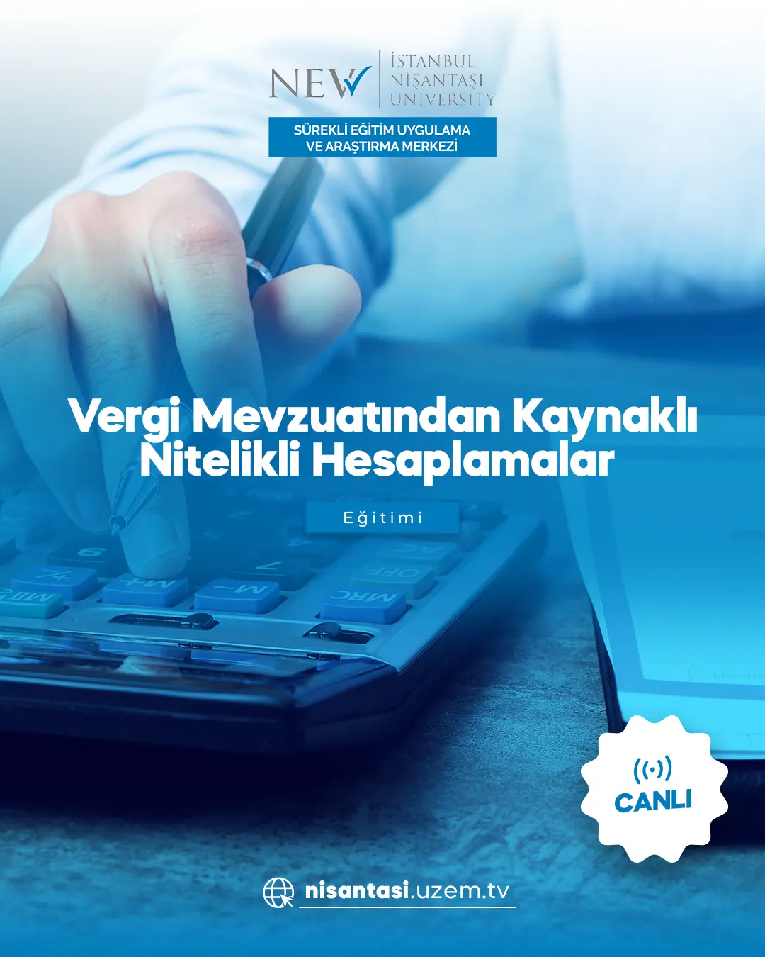 Vergi Mevzuatından Kaynaklı Nitelikli Hesaplamalar Eğitimi